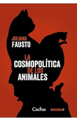 Papel COSMOPOLITICA DE LOS ANIMALES (SERIE OCCURSUS 47)