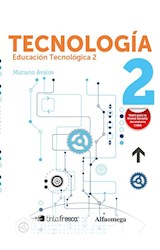 Papel TECNOLOGIA 2 EDUCACION TECNOLOGICA TINTA FRESCA (NOVEDAD 2018)