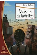 Papel MUSICA DE LADRILLOS (COLECCION LA PUERTA BLANCA) [ILUSTRADO]