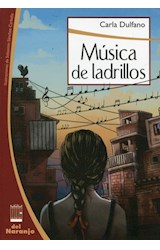 Papel MUSICA DE LADRILLOS (COLECCION LA PUERTA BLANCA) [ILUSTRADO]