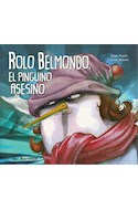 Papel ROLO BELMONDO EL PINGUINO ASESINO (COLECCION LUNA DE AZAFRAN)