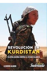 Papel REVOLUCION EN KURDISTAN LA OTRA GUERRA CONTRA EL ESTADO ISLAMICO
