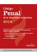 Papel CODIGO PENAL DE LA REPUBLICA ARGENTINA 2016 (INCLUYE ACCESO GRATUITO A ERREIUS ON LINE)