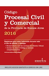 Papel CODIGO PROCESAL CIVIL Y COMERCIAL DE LA PROVINCIA DE BUENOS AIRES 2016 (CON ACCESO ON LINE)