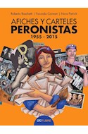 Papel AFICHES Y CARTELES PERONISTAS 1955 - 2015 (RUSTICA)