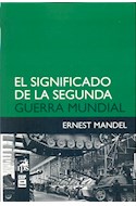 Papel SIGNIFICADO DE LA SEGUNDA GUERRA MUNDIAL (COLECCION HISTORIA) (RUSTICO)