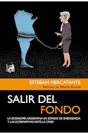 Papel SALIR DEL FONDO LA ECONOMIA ARGENTINA EN ESTADO DE EMERGENCIA (COLECCION ECONOMIA)