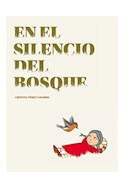 Papel EN EL SILENCIO DEL BOSQUE (COLECCION BUEN PASO) (CARTONE)
