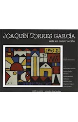Papel JOAQUIN TORRES GARCIA ARTE EN CONSTRUCCION (COLECCION PINTA TU ALDEA)