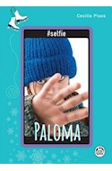 Papel PALOMA (COLECCION #SELFIE) (RUSTICA)