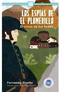 Papel ESPIAS DE EL PLUMERILLO EL CRUCE DE LOS ANDES (COLECCION NUESTRA PATRIA) (RUSTICA)