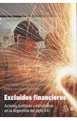 Papel EXCLUIDOS FINANCIEROS ACTORES POLITICAS Y ESTRATEGIAS EN LA ARGENTINA DEL SIGLO XXI