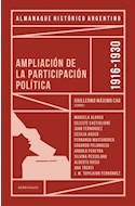 Papel ALMANAQUE HISTORICO ARGENTINO 1916-1930 AMPLIACION DE LA PARTICIPACION POLITICA