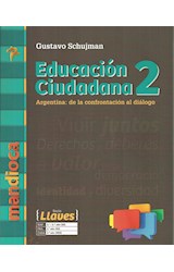 Papel EDUCACION CIUDADANA 2 MANDIOCA LLAVES ARGENTINA DE LA CONFRONTACION AL DIALOGO (NOVEDAD 2017)