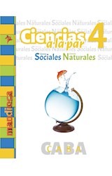 Papel CIENCIAS A LA PAR 4 (CIENCIAS SOCIALES / NATURALES) (CABA) (NOVEDAD 2018)