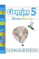 Papel CIENCIAS A LA PAR 5 (CIENCIAS SOCIALES / NATURALES) (BONAERENSE) (NOVEDAD 2018)