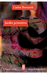 Papel JARDIN PRIMITIVO (COLECCION LA LENGUA / NOVELA)
