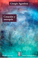 Papel CREACION Y ANARQUIA LA OBRA EN LA EPOCA DE LA RELIGION CAPITALISTA (COLECCION FILOSOFIA E HISTORIA)