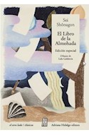 Papel LIBRO DE LA ALMOHADA (COLECCION EL OTRO LADO / CLASICOS) [EDICION ESPECIAL]