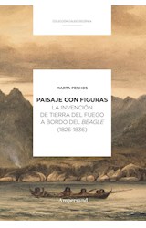 Papel PAISAJE CON FIGURAS LA INVENCION DE TIERRA DEL FUEGO A BORDO DEL BEAGLE (1826-1836)