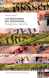 Papel METAFORAS DE PERIODISMO MUTACIONES Y DESAFIOS (COLECCION COMUNICACION Y LENGUAJES)
