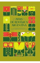 Papel ATLAS DE BOTANICA ARGENTINA LA ILUSTRACION CIENTIFICA EN EL GENERA ET SPECIES PLANTARUM ARGENTINARUM