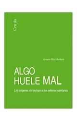 Papel ALGO HUELE MAL (COLECCION AGORA) (RUSTICA)