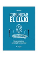 Papel COMUNICAR EL LUJO (COLECCION ESENCIALES)
