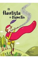 Papel FLAUTISTA DE HAMELIN (COLECCION COLORIN COLORADO) (ILUSTRADO) (RUSTICA)