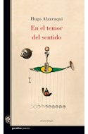 Papel EN EL TEMOR DEL SENTIDO (COLECCION POESIA) [EDICION BILINGÜE]