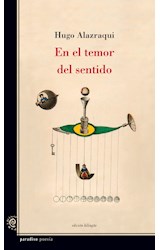 Papel EN EL TEMOR DEL SENTIDO (COLECCION POESIA) [EDICION BILINGÜE]