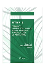 Papel HYBRIS ESTUDIOS INTERDISCIPLINARIOS SOBRE AMBIENTE Y PRODUCCION DE ALIMENTOS (COLECCION BIOETICA)
