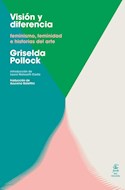 Papel VISION Y DIFERENCIA FEMINISMO FEMINIDAD E HISTORIAS DEL ARTE (COLECCION NO FICCION 01)