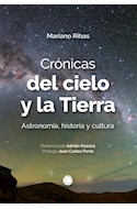Papel CRONICAS DEL CIELO Y LA TIERRA ASTRONOMIA HISTORIA Y CULTURA (ILUSTRADO) (RUSTICA)