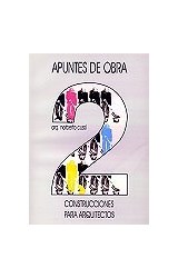 Papel APUNTES DE OBRA 2 CONSTRUCCIONES PARA ARQUITECTOS