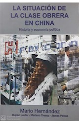 Papel SITUACION DE LA CLASE OBRERA EN CHINA HISTORIA Y ECONOMIA POLITICA