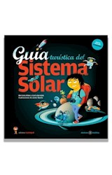 Papel GUIA TURISTICA DEL SISTEMA SOLAR (COLECCION DESTINOS INSOLITOS) [ILUSTRADO] [EDICION ACTUALIZADA]