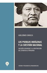 Papel PUEBLOS INDIGENAS Y LA CUESTION NACIONAL (COLECCION HISTORIA Y PENSAMIENTO LATINOAMERICANO)