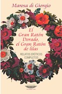 Papel GRAN RATON DORADO EL GRAN RATON DE LILAS RELATOS EROTICOS COMPLETOS (COLECCION LATINOAMERICANA)