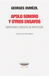 Papel APOLO SONORO Y OTROS ENSAYOS VEINTICINCO ESBOZOS DE MITOLOGIA (COLECCION TEORIA Y ENSAYO)