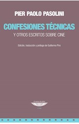 Papel CONFESIONES TECNICAS Y OTROS ESCRITOS SOBRE CINE (COLECCION CINE)