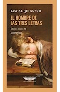 Papel HOMBRE DE LAS TRES LETRAS ULTIMO REINO XI (EDICION 20 AÑOS) (COLECCION EXTRATERRITORIAL 101)