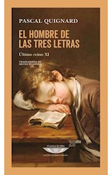 Papel HOMBRE DE LAS TRES LETRAS ULTIMO REINO XI (EDICION 20 AÑOS) (COLECCION EXTRATERRITORIAL 101)