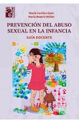 Papel PREVENCION DEL ABUSO SEXUAL EN LA INFANCIA (GUIA DOCENTE) (RUSTICA)