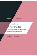 Papel LETRAS HILVANADAS COMO SE VISTEN LOS PERSONAJES DE LA L  ITERATURA ARGENTINA
