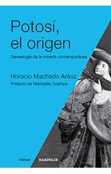 Papel POTOSI EL ORIGEN GENEALOGIA DE LA MINERIA CONTEMPORANEA (SERIE TIEMPO)