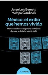 Papel MEXICO EL EXILIO QUE HEMOS VIVIDO MEMORIA DEL EXILIO AR  GENTINO EN MEXICO DURANTE LA DICTAD