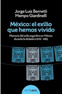 Papel MEXICO EL EXILIO QUE HEMOS VIVIDO MEMORIA DEL EXILIO AR  GENTINO EN MEXICO DURANTE LA DICTAD
