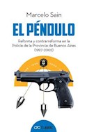 Papel PENDULO REFORMA Y CONTRAREFORMA EN LA POLICIA DE LA PROVINCIA DE BUENOS AIRES 1997 - 2002