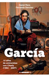 Papel GARCIA 15 AÑOS DE ENTREVISTAS CON CHARLY 1992-2007